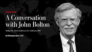 John Bolton on U.S.-China relationship and war in Ukraine