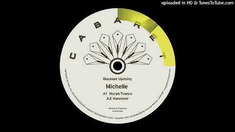 Michelle - Morph Trance [CABARET040]
