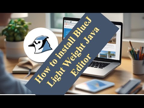 BlueJ Installation | Light Weight Editor for Java
