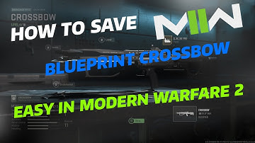 How to save crossbow in modern warfare 2