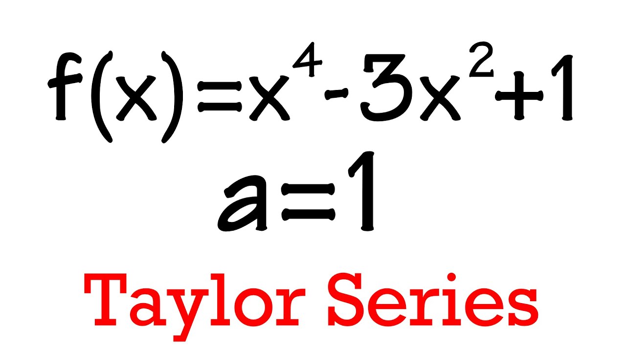 Taylor Series for a polynomial centered at 1, calculus 2 tutorial - YouTube