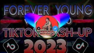 'FOREVER YOUNG V.2.0. | TIKTOK MASH-UP 2023 | Mart Neri Vlog'