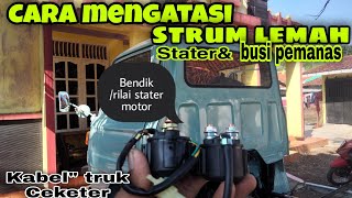 CARA MENGATASI ! strum stater lemah & busi pemanas lama,truk tua Ceketer