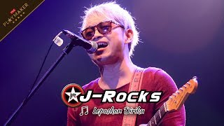 LEPASKAN DIRIKU | J-ROCKS [Live Konser THE PLAYMAKER After Hour Music 22 JULI 2017 CIMAHI]