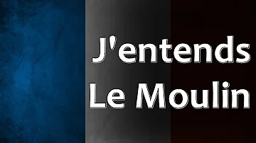 French Folk Song - J'entends Le Moulin