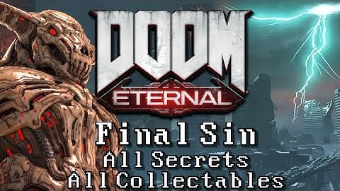 Final Sin - Level 13 | DOOM Eternal UV 100% All Secrets, All Collectables, All Challenges