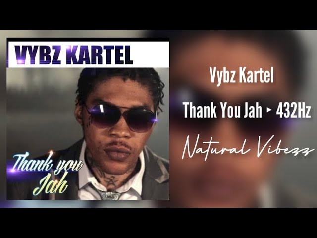 432Hz) Vybz Kartel - Thank You Jah - YouTube
