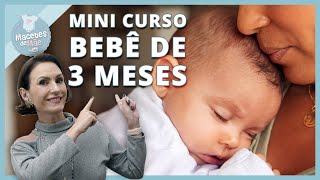 Mini Curso: Desenvolvimento do Bebê de 3 Meses - Dicas, Curiosidades e Cuidados | MACETES DE MÃE