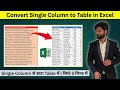 Convert Single Column Into a Perfect Table in Excel (Step-by-Step!)