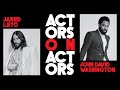 Jared Leto & John David Washington  | Actors on Actors - Full Conversation