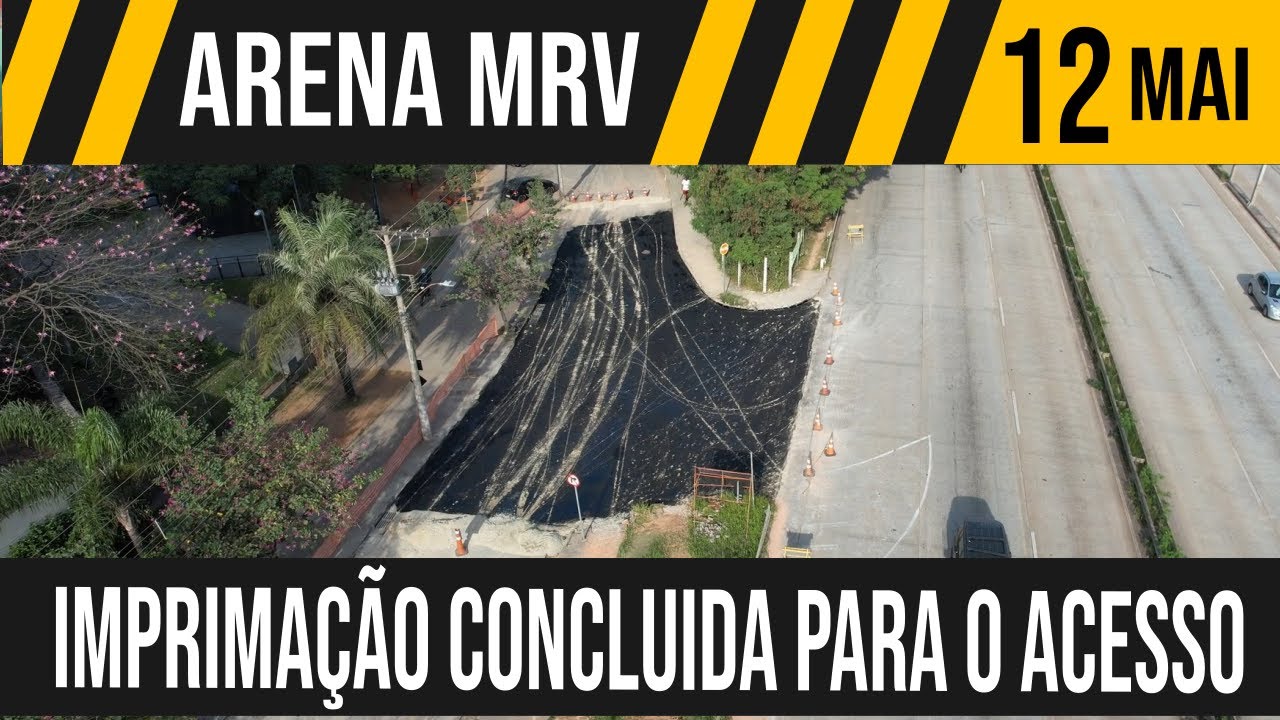 ARENA MRV | IMPRIMAÇÃO NO ACESSO CONCLUÍDA | 12/05/2023 - YouTube
