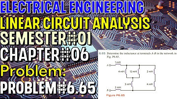 Linear Circuit Analysis | Chapter#06 | Problem#6.65 | Basic Engineering Circuit Analysis