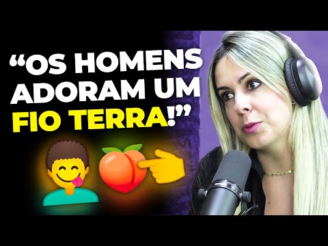 BENEFÍCIOS DO FIO TERRA NOS HOMENS! (com Joyce Gumiero) | PODCAST do MHM