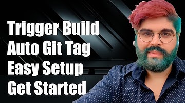 How to Trigger a Build Automatically When Applying a Git Tag