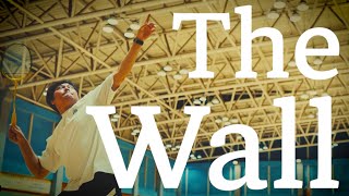 the Wall | EP.1 | Badminton SMASH
