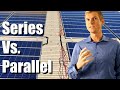 Solar Panels - Series Vs. Parallel Connection Explained // Get MAX POWER // Wiring PV module panel