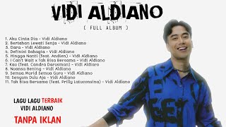 Vidi Aldiano Full Album | Kompilasi Lagu Lagu Terbaik Vidi Aldiano | 2026 