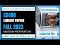 Cs408 Current Papers 2023 || Midterm Preparation Fall 2023 || Repeated Questionsโ