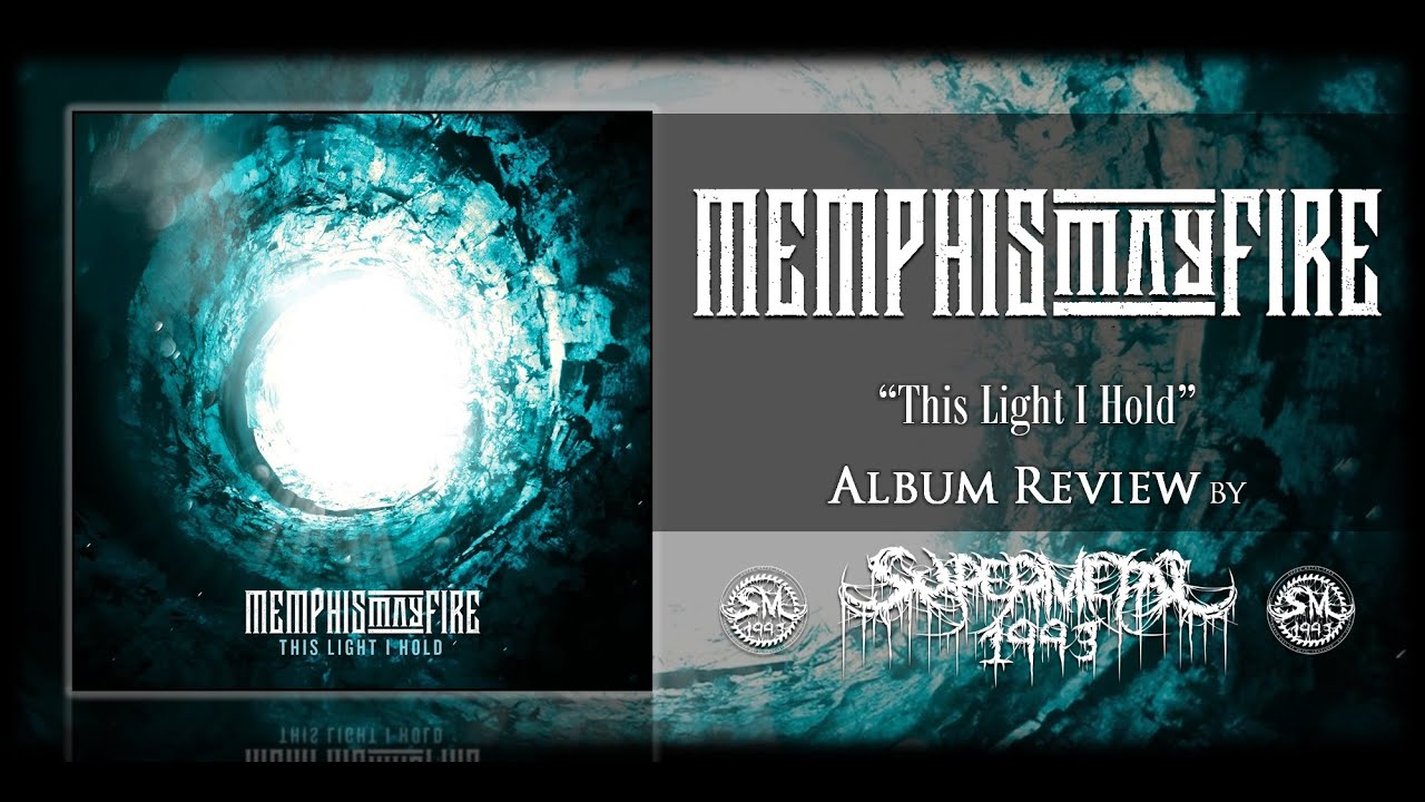 CD Review: Memphis May Fire - This Light I Hold - YouTube