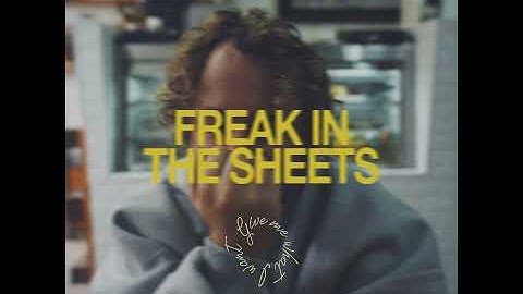 FREAK IN THE SHEETS