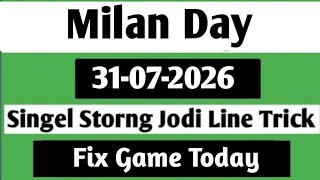 31-07-2026 Milan Day Today | Milan Day Chart  | Milan Day Open | Milan Day matka