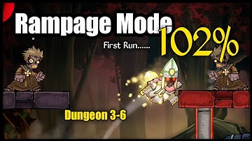 Rampage Mode 102% | Dungeon 26 | First Run | Magic Rampage