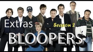 Extras Season 2 (TV Series) Bloopers/Gag reels/Outtakes