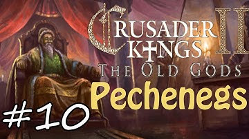 Crusader Kings II: The Old gods - Pechenegs episode 10