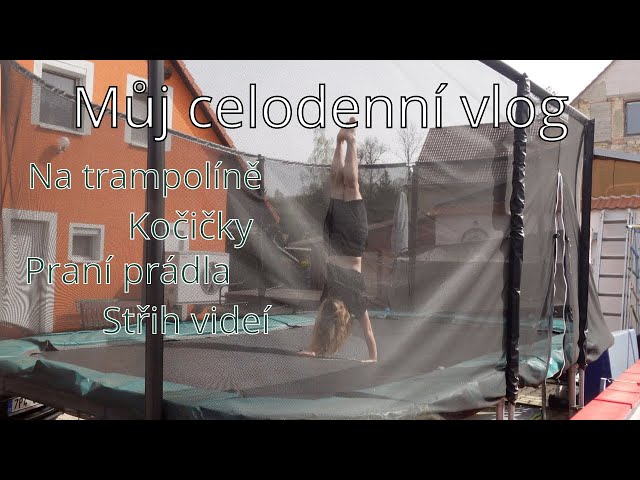 Denní vlog s trampolínou  /LEA