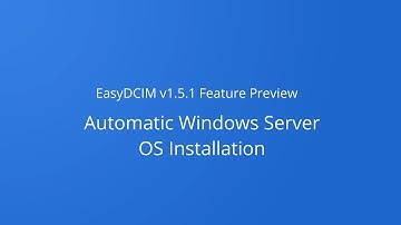 Automatic Windows Server OS Installation - EasyDCIM v1.5.1