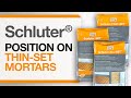 Schluter®-Systems: Position on Thin-set Mortar