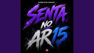 Senta no Ar15