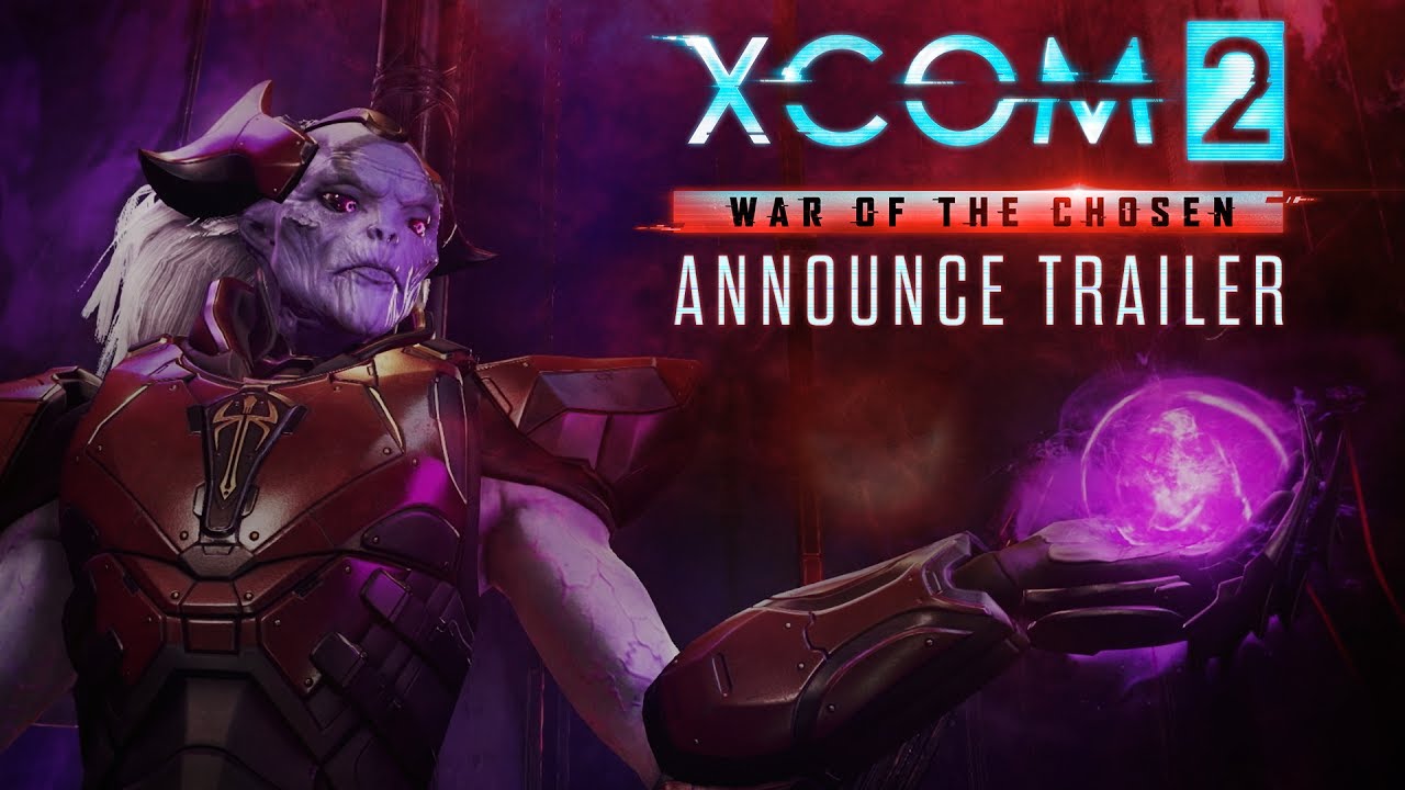 XCOM 2: War of the Chosen - E3 2017 Announce Trailer