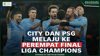 Manchester City dan PSG Melaju Ke Perempat Final