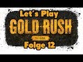 Let´s Play Gold Rush The Game German #12