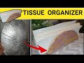 How to make tissue organizerdiy tissue organizeruse of waste materialtaste of beautiful life
