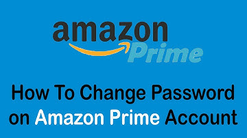 How to Change Password On Amazon Prime | Amazon Prime Password Change