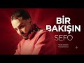 Sefo - Bir Bakışın | Yeni Şarkı | Raggaeton | 2026