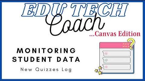 Canvas Framework: Quiz Log