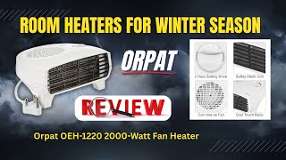 ORPAT OEH-1220 2000-Watt Room Heater Review | Best Fan Heater for Winter 2025 | #RoomHeater 