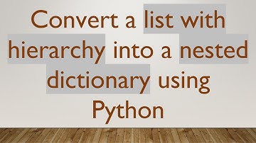 Convert a list with hierarchy into a nested dictionary using Python