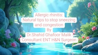 Allergic rhinitis: Natural tips to stop sneezing and congestion