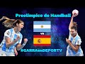 Argentina vs España - Preolímpico de Handball Femenino Llíria 2021 - #GARRAenDEPORTV