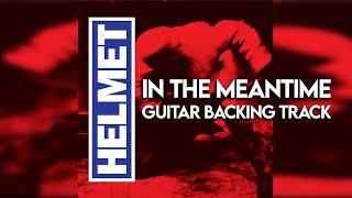 Helmet - In The Meantime - Guitar Backing Track w/ vocals, drums, and bass