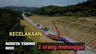 Kecelakaan Kereta Lokomotif Di Rel Kereta Cepat 2 Orang Meninggal Dunia.