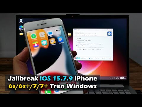 Jailbreak iOS 15.7.9 iPhone 6s/6s+/7/7+ Trên Windows Không Dùng USB