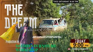 THE DREAM EPISODE 6