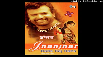 KULLI PAAYI ASAN RAAH VICH TERE , HANS RAJ HANS