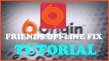 Origin - Fix Friends Offline - TUTORIAL | 2022