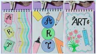 8 Ways to Make Your Art Notebook Look Amazing! 💕 Creative Front Page Ideas